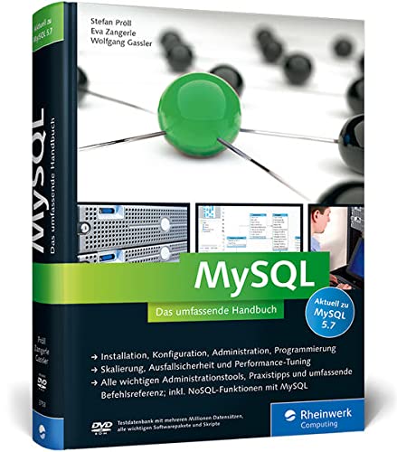 MySQL: Das umfassende Handbuch - Pröll, Stefan, Zangerle, Eva