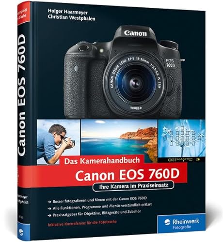 Beispielbild fr Canon EOS 760D. Das Kamerahandbuch: Ihre Kamera im Praxiseinsatz zum Verkauf von medimops
