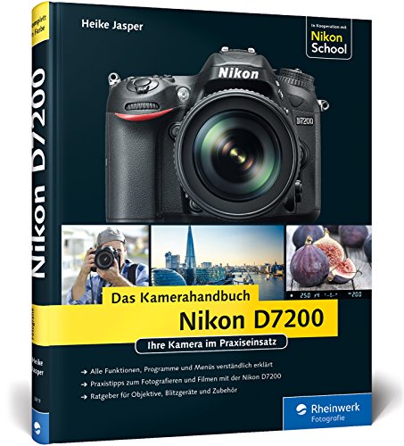 Stock image for Nikon D7200. Das Kamerahandbuch: Ihre Kamera im Praxiseinsatz for sale by medimops