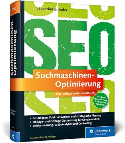 Beispielbild fr Suchmaschinen-Optimierung: Das umfassende Handbuch. Inkl. SEO und Recht zum Verkauf von medimops