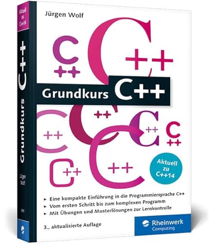 Stock image for Grundkurs C++: C++-Programmierung verstndlich erklrt for sale by medimops