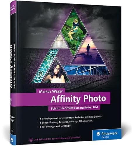 Beispielbild fr Affinity Photo: Schritt fr Schritt zum perfekten Bild zum Verkauf von medimops