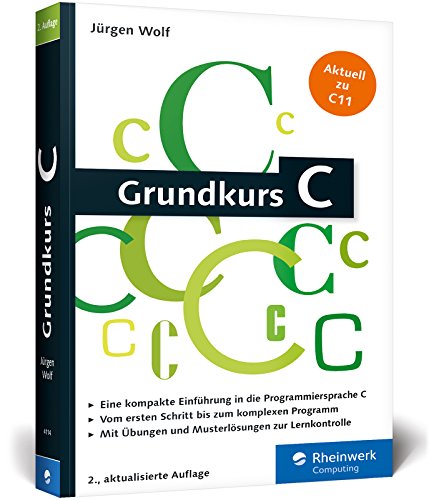 Beispielbild fr Grundkurs C: C-Programmierung verstndlich erklrt zum Verkauf von medimops