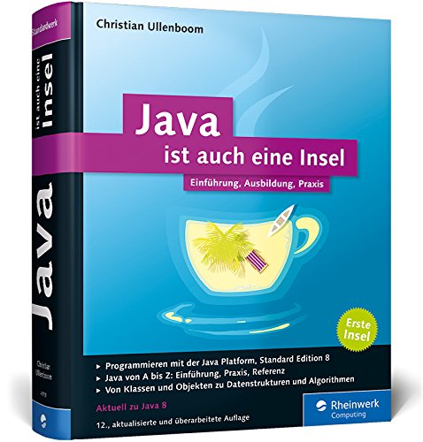 9783836241199: Java ist auch eine Insel: Programmieren lernen mit dem Standardwerk fr Java-Entwickler, aktuell zu Java 8. Ausgabe 2016