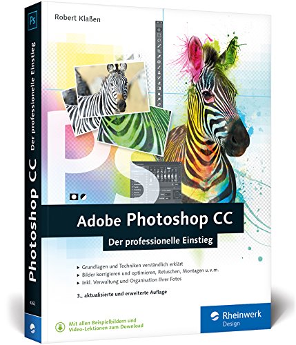 Beispielbild fr Adobe Photoshop CC: Der professionelle Einstieg zum Verkauf von medimops