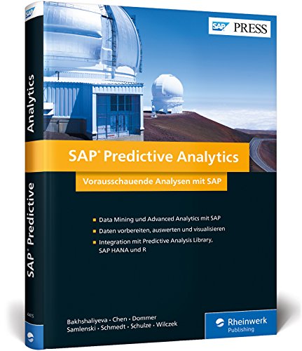 Beispielbild fr SAP Predictive Analytics: Vorausschauende Analysen inkl. SAP HANA, PAL, R und Lumira (SAP PRESS) zum Verkauf von medimops
