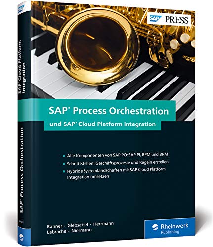 Stock image for SAP Process Orchestration und SAP Cloud Platform Integration -Language: german for sale by GreatBookPrices