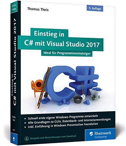 9783836244930: Einstieg in C# mit Visual Studio 2017: Ideal fr Programmieranfnger