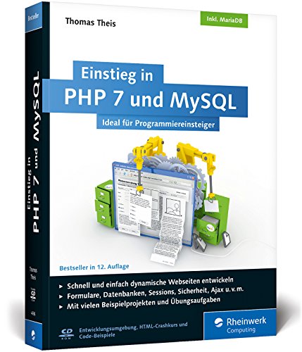 Beispielbild fr Einstieg in PHP 7 und MySQL: Fr Programmieranfnger geeignet. So programmieren Sie dynamische Websites mit PHP und MySQL. Inkl. MariaDB zum Verkauf von medimops