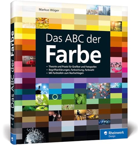 Beispielbild fr Das ABC der Farbe: Theorie und Praxis fr Grafiker und Fotografen zum Verkauf von medimops