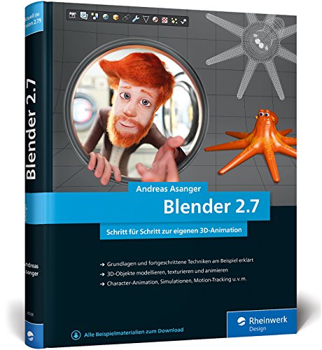 Imagen de archivo de Blender 2.7: Das Workshop-Buch zu Blender! Ab Blender 2.79 a la venta por ThriftBooks-Atlanta