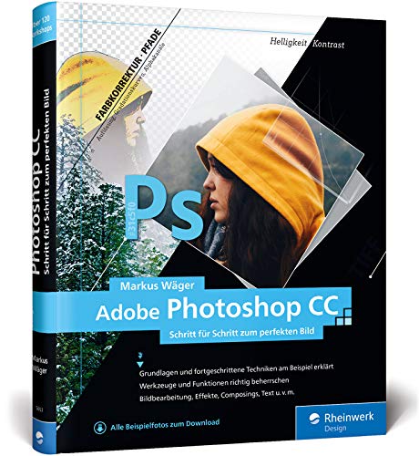 Beispielbild fr Adobe Photoshop CC: Schritt fr Schritt zum perfekten Bild zum Verkauf von medimops