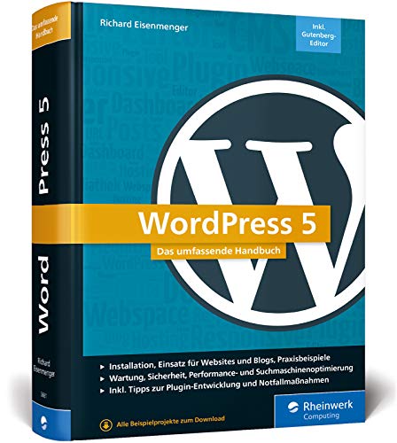 9783836256810: WordPress 5: Das umfassende Handbuch. Vom Einstieg bis zu fortgeschrittenen Themen: WordPress-Themes, Plug-ins, SEO, Sicherheit u.v.m.