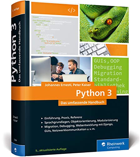 Stock image for Python 3: Das umfassende Handbuch: Sprachgrundlagen, Objektorientierung, Modularisierung (Ausgabe 2017) for sale by medimops