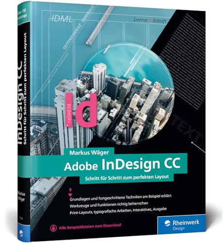 Beispielbild fr Adobe InDesign CC: Schritt fr Schritt zum perfekten Layout zum Verkauf von medimops