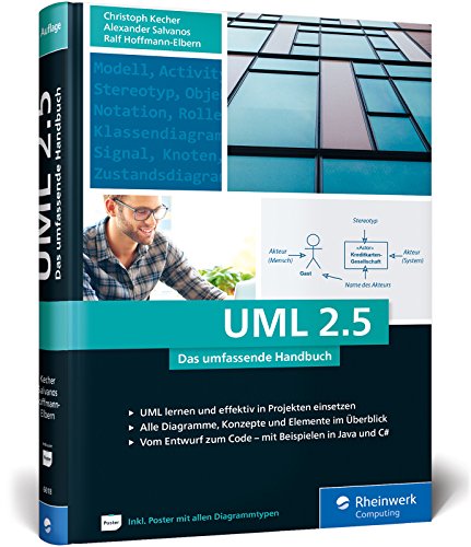 Imagen de archivo de UML 2.5: Das umfassende Handbuch. Ausgabe 2018. Inkl. DIN A2-Poster mit allen Diagrammtypen a la venta por medimops