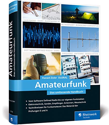 Stock image for Amateurfunk: Das umfassende Handbuch fr alle Funkamateure. Grundlagen, Technik, Funkpraxis. Komplett in Farbe: Das umfassende Handbuch fr alle . Technik, Funkpraxis. Komplett in Farbe for sale by medimops