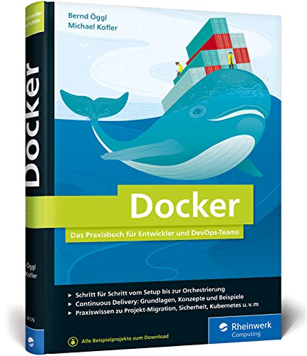 Beispielbild fr Docker: Das Praxisbuch fr Entwickler und DevOps-Teams. Fr Windows, Mac und Linux zum Verkauf von medimops