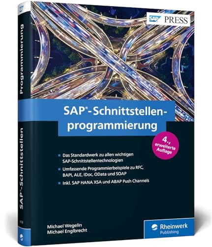 9783836261999: SAP-Schnittstellenprogrammierung: Programmierbeispiele zu RFC, BAPI, ALE, IDoc, OData, ABAP Push Channels und SOAP