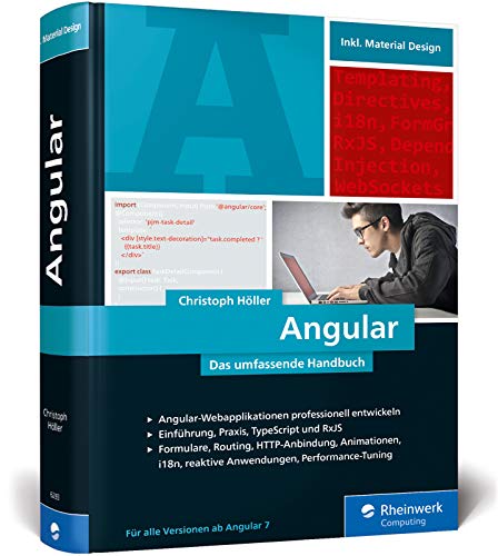 9783836262934: Angular: Das groe Handbuch zum JavaScript-Framework. Einfhrung und fortgeschrittene TypeScript-Techniken, Inkl. Angular Material