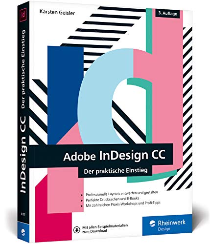 Stock image for InDesign CC: Der praktische Einstieg in die Gestaltung mit der Creative Cloud for sale by medimops