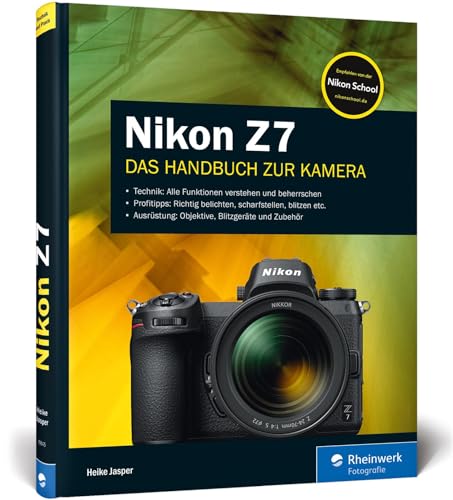 Stock image for Nikon Z7: 100% Praxiswissen und Expertentipps zu Ihrer spiegellosen Vollformat-Kamera - exklusiv zur Nikon Z7 for sale by medimops