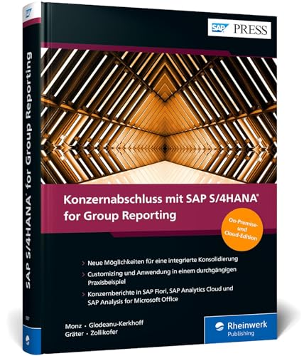 9783836268875: Konzernabschluss mit SAP S/4HANA for Group Reporting: Konsolidierung, Konzernberichterstattung, Management Reporting