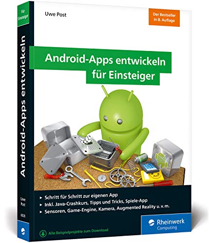 9783836269285: Android-Apps entwickeln fr Einsteiger: Schritt fr Schritt zur eigenen Android-App mit Java. Aktuell zu Android Studio 3.3