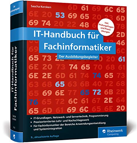 Stock image for IT-Handbuch fr Fachinformatiker: Ideal fr die Bereiche Anwendungsentwicklung und Systemintegration. Mit vielen Prfungsfragen und bungen for sale by medimops