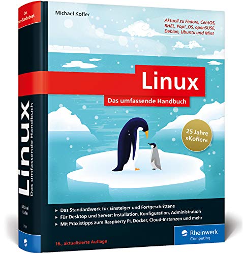 Stock image for Linux: Das umfassende Handbuch von Michael Kofler. Fr alle aktuellen Distributionen (Desktop und Server) for sale by medimops