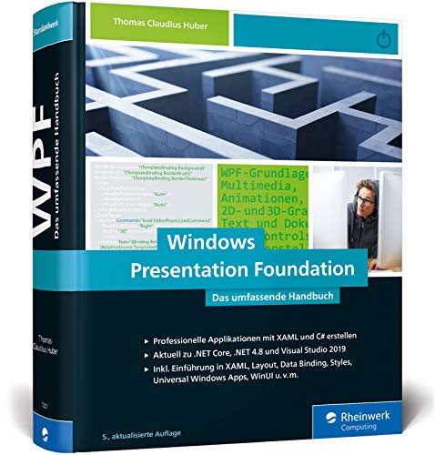 Stock image for Windows Presentation Foundation: Das umfassende Handbuch zur WPF, aktuell zu .NET Core 3.0, NET 4.8 und Visual Studio 2019 for sale by medimops