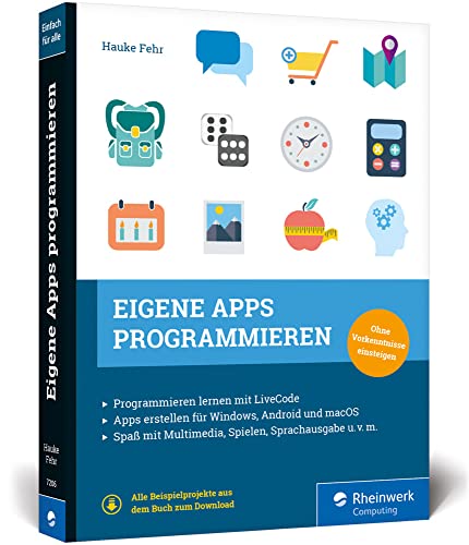 Stock image for Eigene Apps programmieren: Schritt fr Schritt zur eigenen App mit LiveCode for sale by medimops