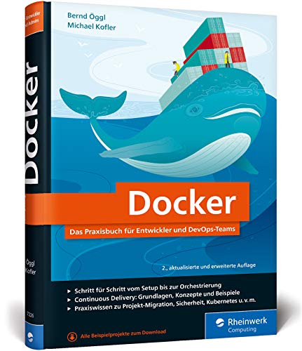 Beispielbild fr Docker: Das Praxisbuch fr Entwickler und DevOps-Teams. Fr Windows, macOS und Linux zum Verkauf von medimops