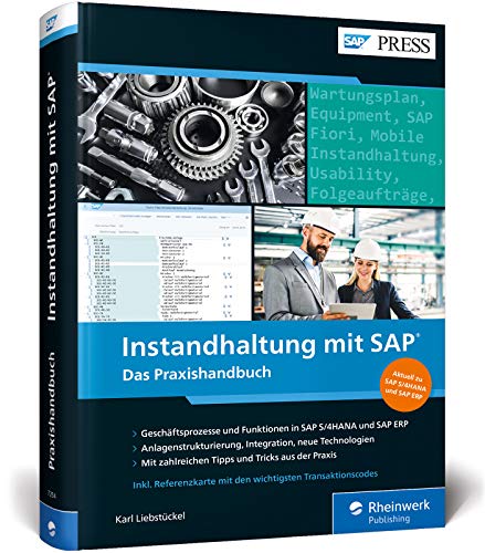 Beispielbild fr Instandhaltung mit SAP: Wartungs- und Instandsetzungsprozesse mit SAP PM/EAM in SAP ERP und SAP S/4HANA (SAP PRESS) zum Verkauf von medimops