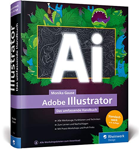 Stock image for Adobe Illustrator: Das umfassende Handbuch: Ihr Standardwerk zum Lernen und Nachschlagen ? Ausgabe 2020 for sale by medimops