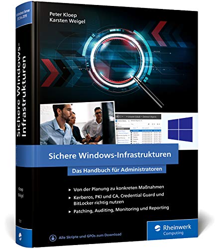 Imagen de archivo de Sichere Windows-Infrastrukturen: Das Handbuch fr Administratoren. Die neue Referenz von den Security-Profis a la venta por medimops