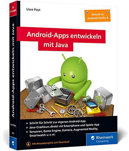 9783836278218: Android-Apps entwickeln mit Java: Schritt fr Schritt zur eigenen Android-App mit Java. Aktuell zu Android Studio 4