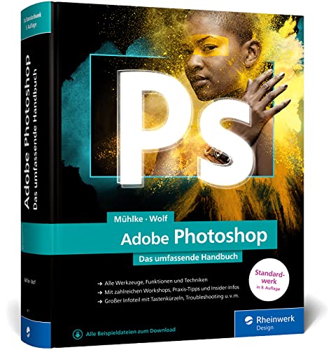 Stock image for Adobe Photoshop: Das umfassende Standardwerk zur Bildbearbeitung. ber 1.000 Seiten geballtes Wissen zu Ihrer Adobe-Software (neue Auflage 2022) for sale by medimops