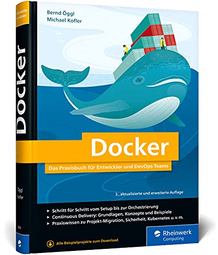 Stock image for Docker: Das Praxisbuch fr Entwickler und DevOps-Teams. Fr Windows, macOS und Linux for sale by GF Books, Inc.