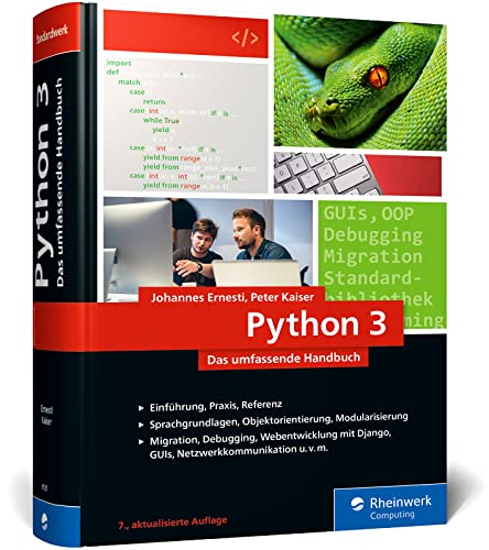 Beispielbild fr Python 3: Das umfassende Handbuch: ber 1.000 Seiten Sprachgrundlagen, OOP und Beispielprogramme zum Verkauf von medimops