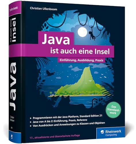 Stock image for Java ist auch eine Insel: Das Standardwerk fr Programmierer. ber 1.000 Seiten Java-Wissen. Mit vielen Beispielen und bungen, aktuell zu Java 21 for sale by medimops
