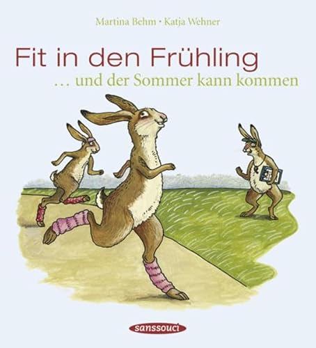 Imagen de archivo de Fit in den Frhling: . und der Sommer kann kommen a la venta por medimops