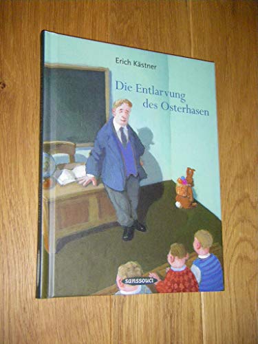 Die Entlarvung des Osterhasen Geschichten - Erich Kästner
