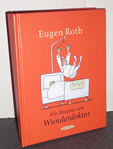 Beispielbild fr Alle Rezepte vom Wunderdoktor. Der Wunderdoktor. Neue Rezepte vom Wunderdoktor. zum Verkauf von Antiquariat Nam, UstId: DE164665634