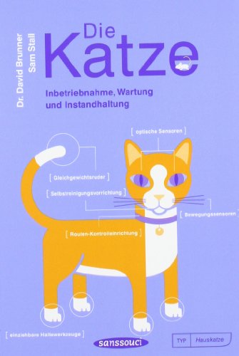 Imagen de archivo de Die Katze: Inbetriebnahme, Wartung und Instandhaltung a la venta por medimops