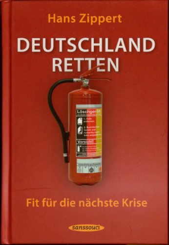 Beispielbild fr Deutschland retten: Fit fr die nchste Krise zum Verkauf von medimops