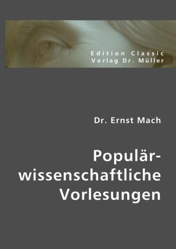 PopulÃ¤r-wissenschaftliche Vorlesungen (German Edition) (9783836400404) by Mach, Ernst