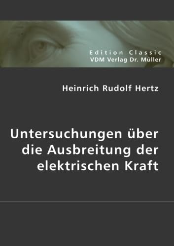 Imagen de archivo de Untersuchungen ber die Ausbreitung der elektrischen Kraft a la venta por Buchpark