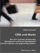 9783836403443: CRM und Marke