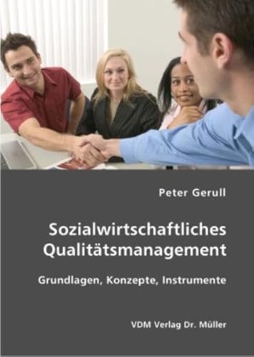 9783836403665: Sozialwirtschaftliches Qualittsmanagement: Grundlagen, Konzepte, Instrumente